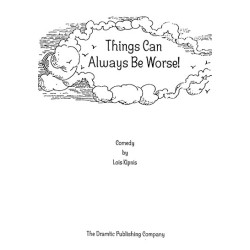 Things Can Always Be Worse!