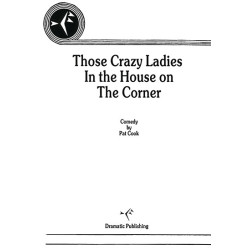 Those Crazy Ladies in the House on the Corner