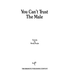 You Can't Trust the Male