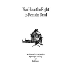 You Have the Right to Remain Dead