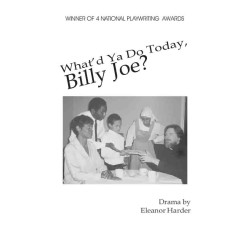 What'd Ya Do Today, Billy Joe?