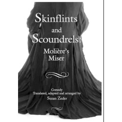 Skinflints and Scoundrels: Molière's Miser