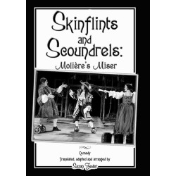 Skinflints and Scoundrels: Molière's Miser