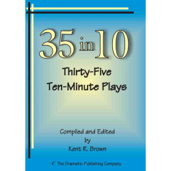 35 in 10: Thirty-Five Ten-Minute Plays