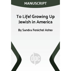 To Life! Growing Up Jewish in America