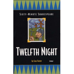 Sixty-Minute Shakespeare: Twelfth Night