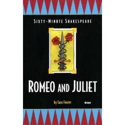 Sixty-Minute Shakespeare: Romeo and Juliet