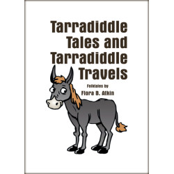 Tarradiddle Tales and Tarradiddle Travels