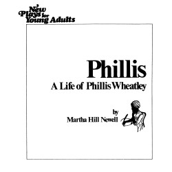 Phillis: A Life of Phillis Wheatley