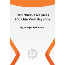 Two Marys, Five Jacks and One Very Big Shoe