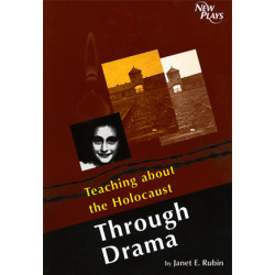 Teaching about the Holocaust Through Drama