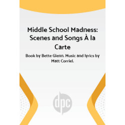 Middle School Madness: Scenes and Songs à la Carte