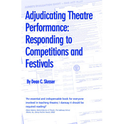 Adjudicating Theatre Performance: Responding to Competitions and Festivals