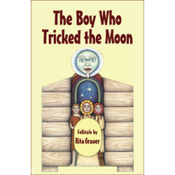 The Boy Who Tricked the Moon