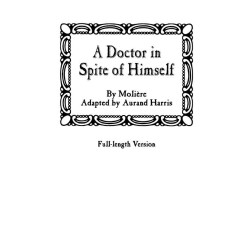 A Doctor in Spite of Himself