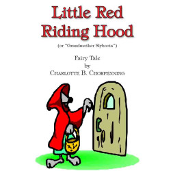 Little Red Riding Hood (or Grandmother Slyboots)