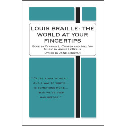 Louis Braille: The World at Your Fingertips