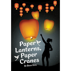 Paper Lanterns, Paper Cranes