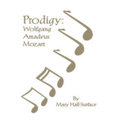 Prodigy: Wolfgang Amadeus Mozart