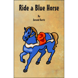 Ride a Blue Horse