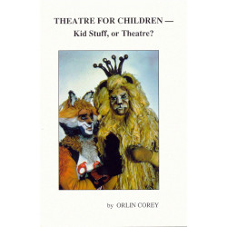 Theatre for Children—Kid Stuff, or Theatre?