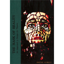 The Mask of Reality: An Approach to Design for Theatre