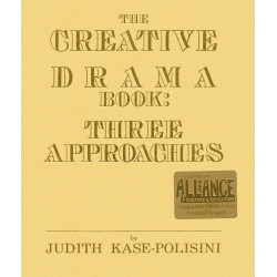 The Creative Drama Book: Three Approaches