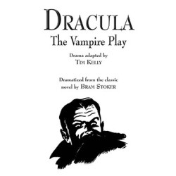 Dracula, The Vampire Play