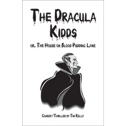 The Dracula Kidds or, The House on Blood Pudding Lane