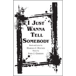 I Just Wanna Tell Somebody