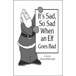 It's Sad, So Sad When an Elf Goes Bad