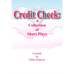 Credit Check: A Collection of Short Plays
