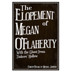 The Elopement of Megan O'Flaherty With the Ghost From Tinkers' Hollow