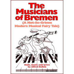The Musicians of Bremen (A Not-So-Grimm Modern Musical Fairy Tale)
