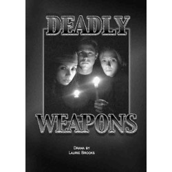 Deadly Weapons