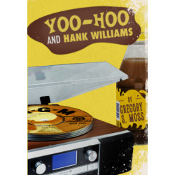 Yoo-Hoo and Hank Williams