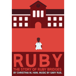 Ruby: The Story of Ruby Bridges