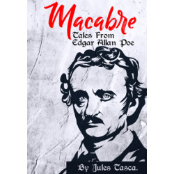 Macabre: Tales From Edgar Allan Poe