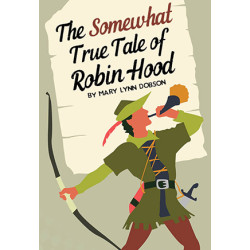 The Somewhat True Tale of Robin Hood Logo Pack