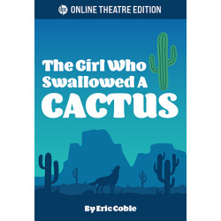 The Girl Who Swallowed a Cactus
