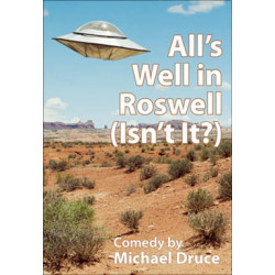 All's Well in Roswell (Isn't It?) (Digital Script)