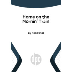 Home on the Mornin' Train (Digital Script)