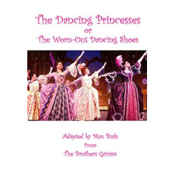 The Dancing Princesses or The Worn-Out Dancing Shoes (Digital Script)