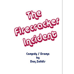 The Firecracker Incident (Digital Script)
