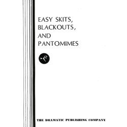 Easy Skits, Blackouts and Pantomimes