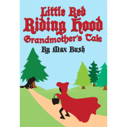 Little Red Riding Hood: Grandmother's Tale (Digital Script)