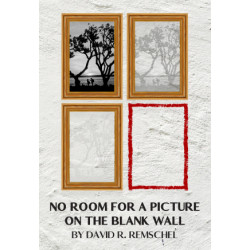 No Room for a Picture on the Blank Wall (Digital Script)