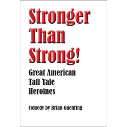 Stronger Than Strong! Great American Tall Tale Heroines (Digital Script)