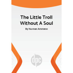 The Little Troll Without A Soul (Digital Script)