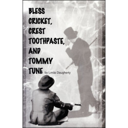 Bless Cricket, Crest Toothpaste, and Tommy Tune (Digital Script)